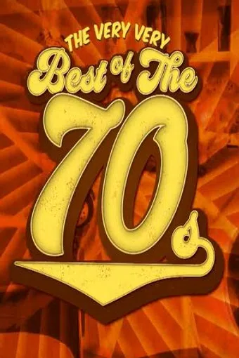 the very very best of the 70s 2019 poster