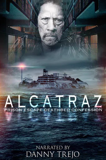 alcatraz prison escape: deathbed confession 2015 poster