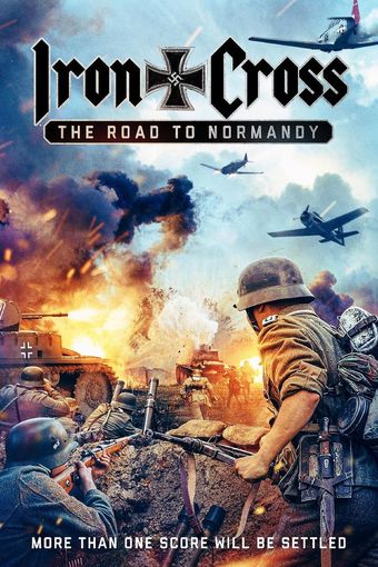 iron cross: the road to normandy 2022 poster