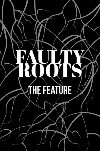 faulty roots poster