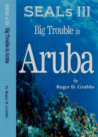 seals iii big trouble in aruba poster