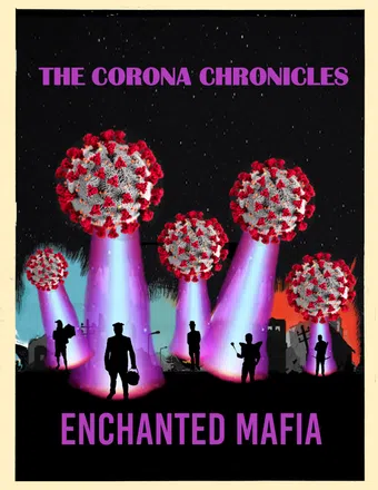 enchanted mafia: the corona chronicles 2020 poster