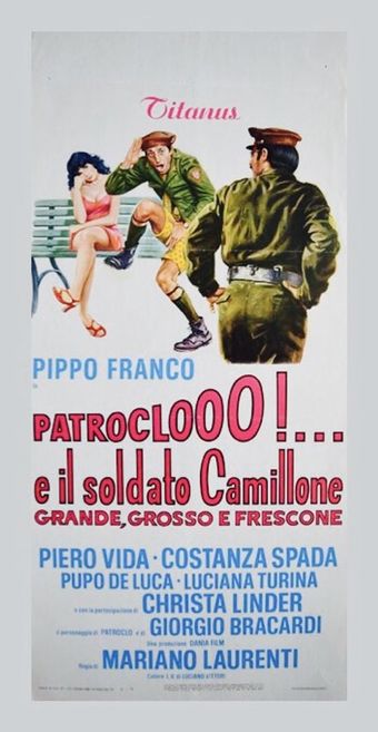 patroclooo!... e il soldato camillone, grande grosso e frescone 1973 poster