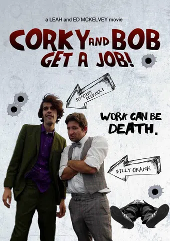 corky and bob get a job! 2017 poster