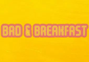 bad & breakfast 2019 poster