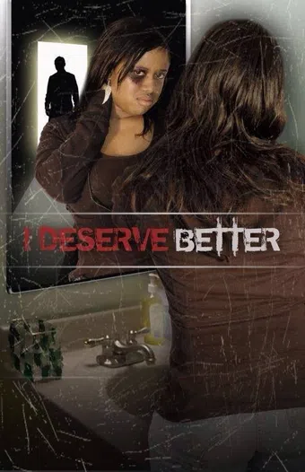 i deserve better 2008 poster