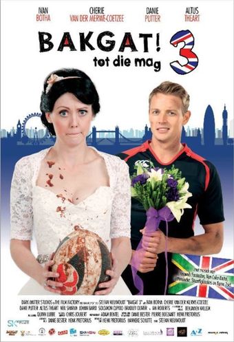 bakgat! tot die mag 3 2013 poster