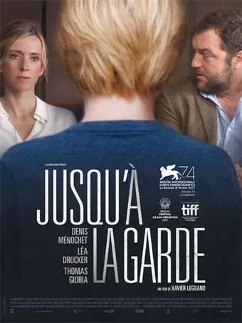 jusqu'à la garde 2017 poster