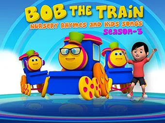 bob the train: nursery rhymes and kids songs 2013 poster