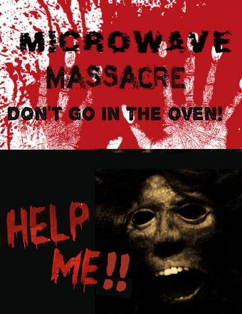 microwave massacre: don't go in the oven poster