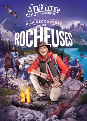 arthur l'aventurier : à la découverte des rocheuses 2017 poster