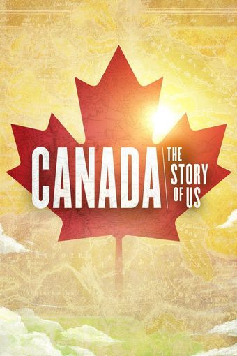 canada: the story of us 2017 poster