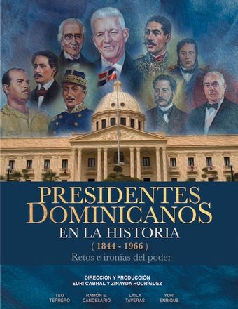 presidentes dominicanos en la historia 1844-1966 2021 poster