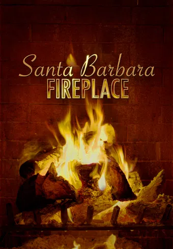 santa barbara fireplace 2021 poster