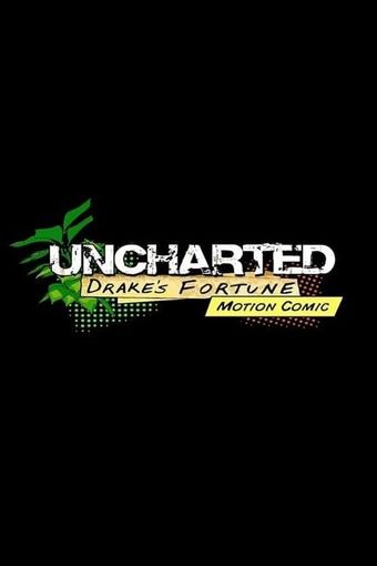 uncharted: drake's fortune motion comic 2007 poster