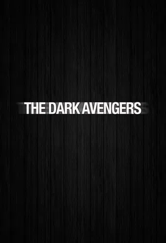 the dark avengers 2005 poster