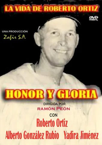 honor y gloria o la vida de roberto ortiz 1952 poster