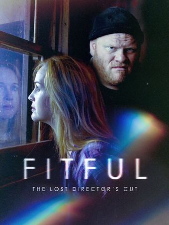 fitful: the lost director's cut 2016 poster