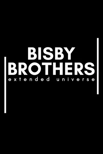 bisby brothers extended universe 2019 poster