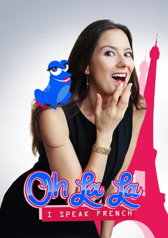 oh la la, i speak french! 2009 poster