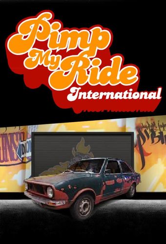 pimp my ride international 2006 poster