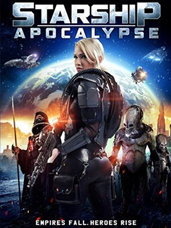 starship: apocalypse 2014 poster