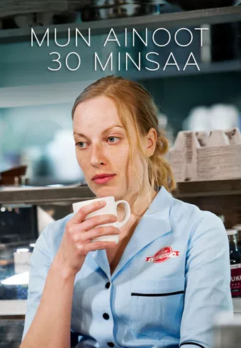 mun ainoot 30 minsaa 2013 poster