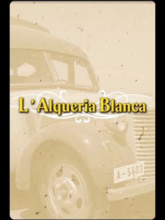 l'alqueria blanca 2007 poster