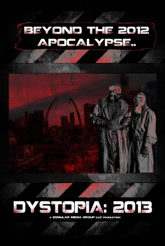 dystopia: 2013 2012 poster