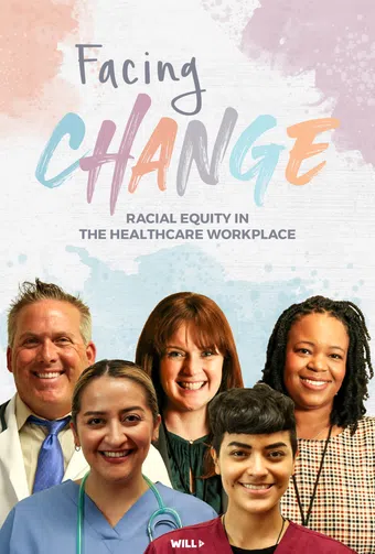 facing change: racial equity in the healthcare workplace 2022 poster