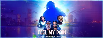 feel my pain the movie 2025 poster