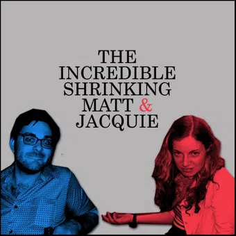 the incredible shrinking matt & jacquie 2015 poster