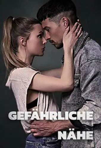 gefährliche nähe 2021 poster