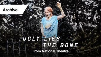 national theatre live: ugly lies the bone 2017 poster