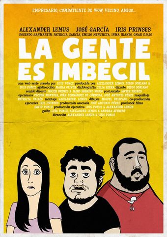 la gente es imbécil 2013 poster