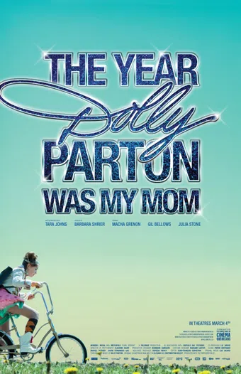 the year dolly parton was my mom 2011 poster