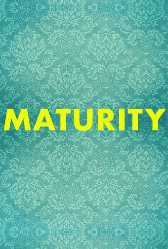 maturity 2018 poster