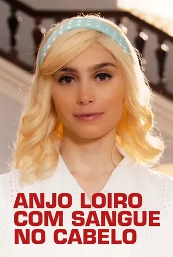 anjo loiro com sangue no cabelo 2021 poster