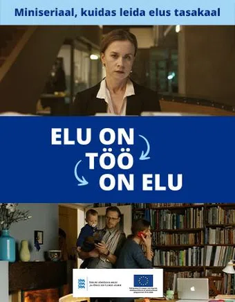 elu on töö on elu 2021 poster