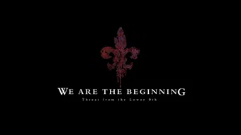 we are the beginning 2012 poster