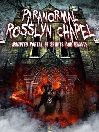 paranormal rosslyn chapel 2013 poster