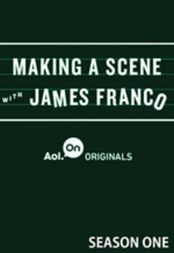 making a scene with james franco 2014 poster