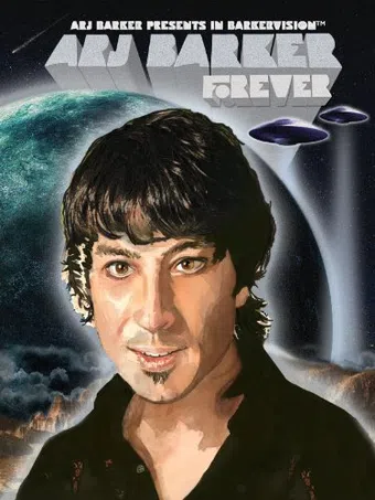 arj barker: forever 2009 poster