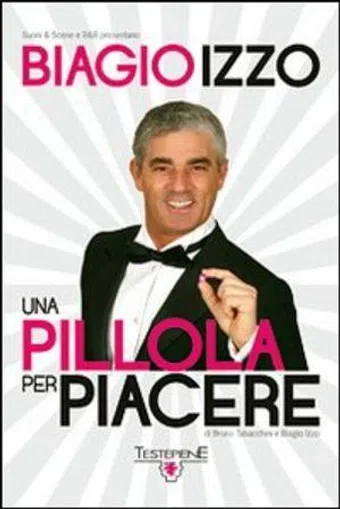 biagio izzo: una pillola per piacere 2011 poster