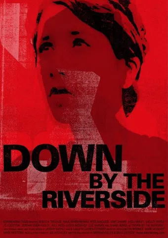 down by the riverside 2007 poster