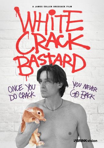 white crack bastard 2013 poster