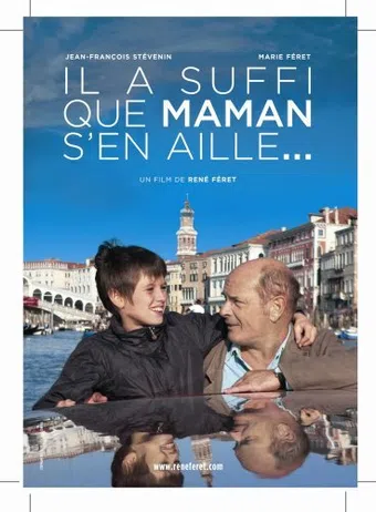 il a suffi que maman s'en aille... 2006 poster