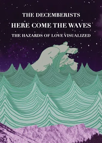 here come the waves: the hazards of love visualized 2009 poster