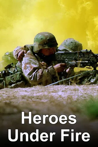 heroes under fire 2005 poster