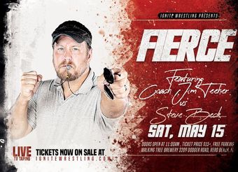 ignite wrestling presents fierce: coach jim teecher vs steve beck 2021 poster